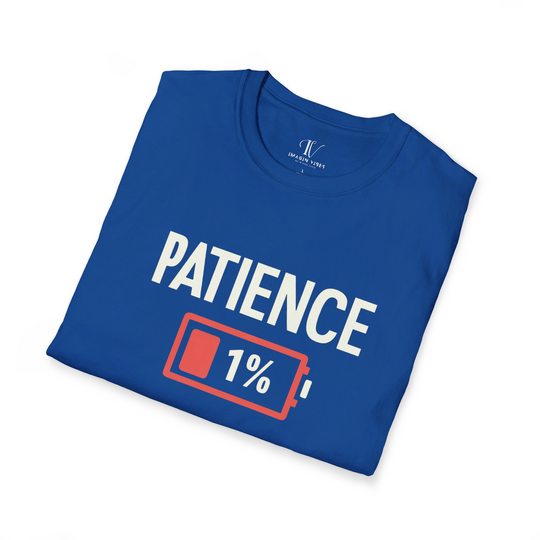 Patience 1% Sarcastic T-Shirt - Imagin Vibes - 