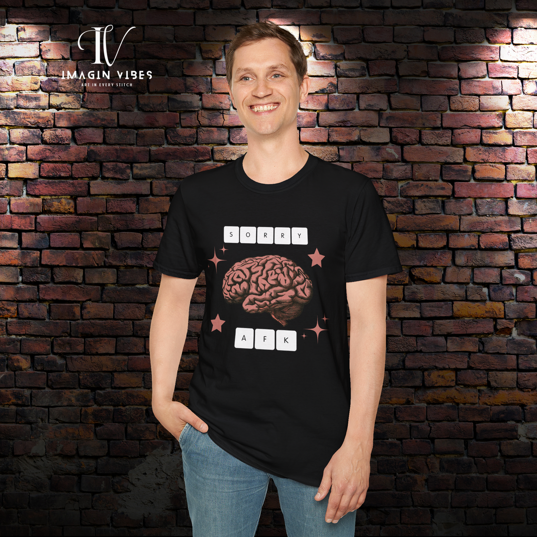 Unisex T-Shirt - AFK Sorry Brain Humorous Gamer Tee T-Shirt Printify