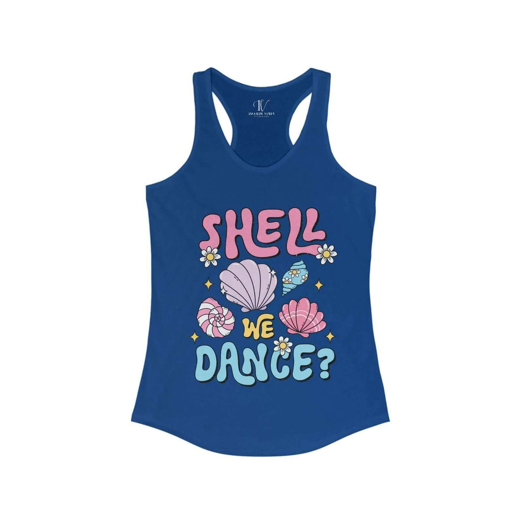 Shell We Dance? Beach Babe Racerback Tank - Imagin Vibes - 