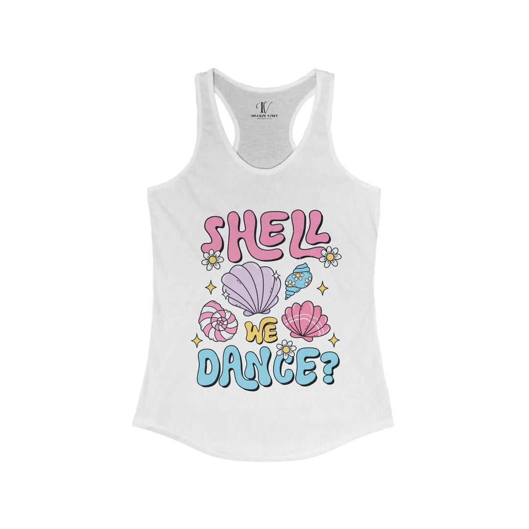 Shell We Dance? Beach Babe Racerback Tank - Imagin Vibes - 