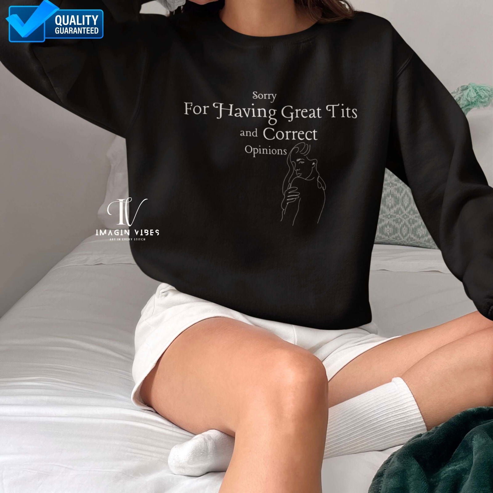 Sorry For Having Great Tits And Correct Opinions Sweatshirt - Funny Sweatshirt Sweatshirt Printify