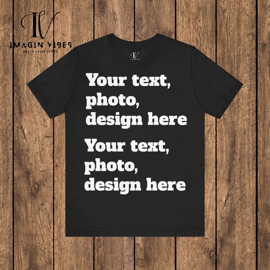 Imagin Vibes: Design Your Bella Canvas Tee (Photos/Text, Front or Back Print) T-Shirt Printify Black XS