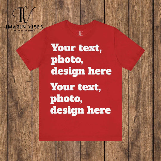 Imagin Vibes: Design Your Bella Canvas Tee (Photos/Text, Front or Back Print) T-Shirt Printify Red XS