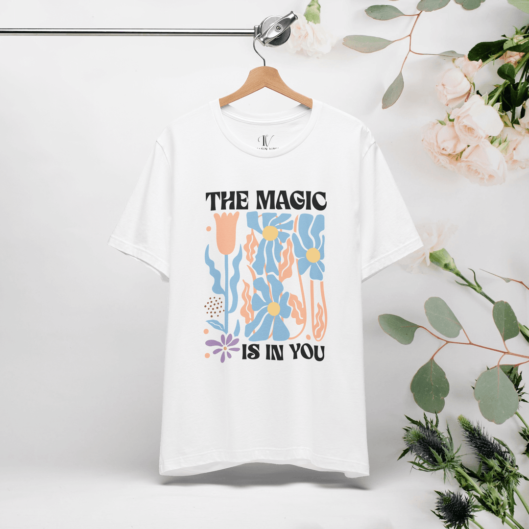 The Magic is in You: Boho Inspirational T-Shirt - Imagin Vibes - 