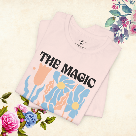 The Magic is in You: Boho Inspirational T-Shirt - Imagin Vibes - 