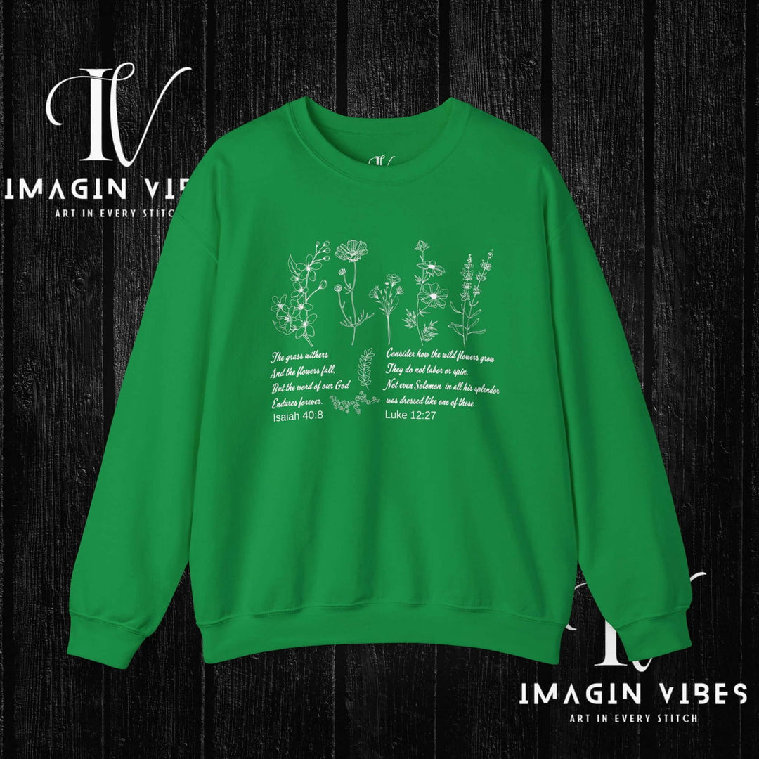 Wildflower Bible Verse Sweatshirt: Faith-Based Spring Top Sweatshirt Printify S Irish Green