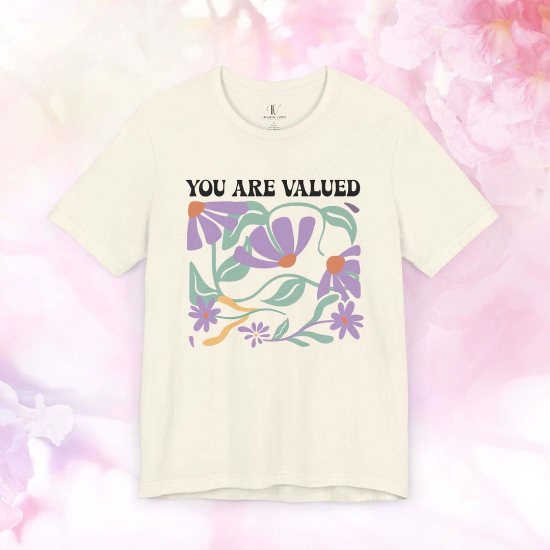 You Are Valued: Inspirational Boho T-Shirt - Imagin Vibes - 