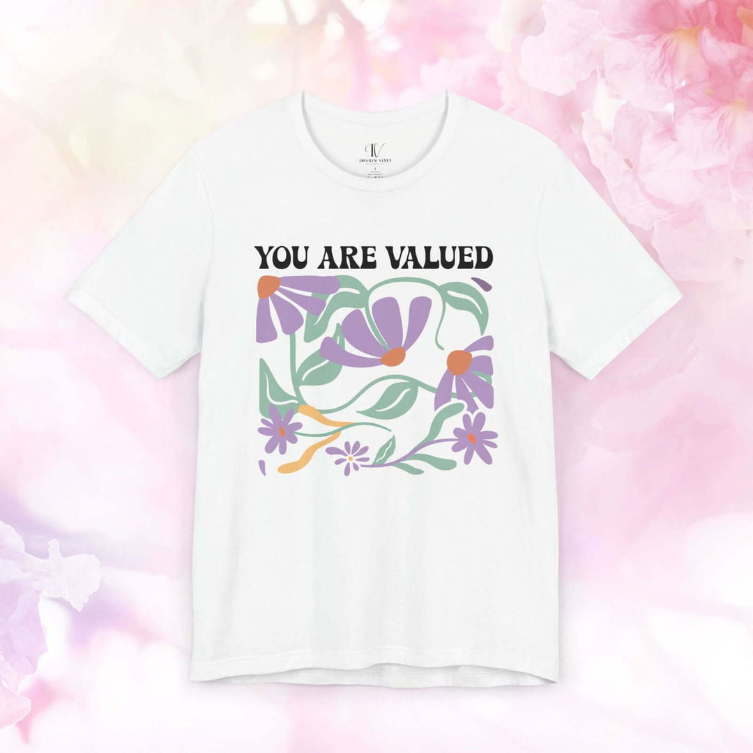 You Are Valued: Inspirational Boho T-Shirt - Imagin Vibes - 