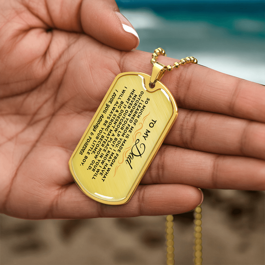 To My Dad | Always Be Your Little Boy | Beautiful Love Tag - SS296 Jewelry ShineOn Fulfillment