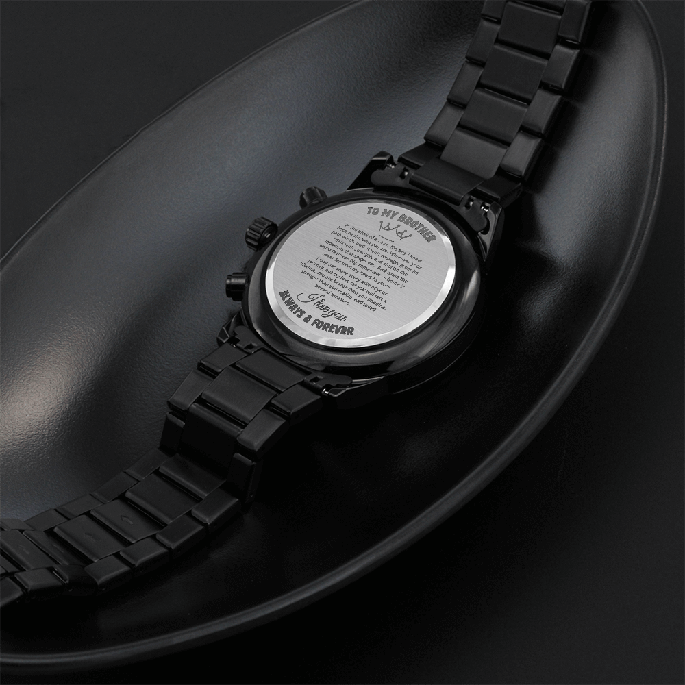 Meaningful brother graduation or birthday gift watch with engraved message on the back of a black stainless steel watch.