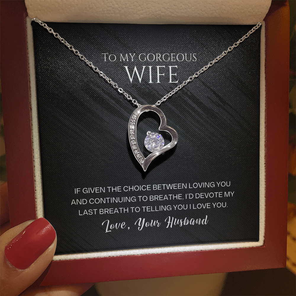 To My Gorgeous Wife - Last Breath - Forever Love Necklace Gift Set - SSW26 Jewelry ShineOn Fulfillment