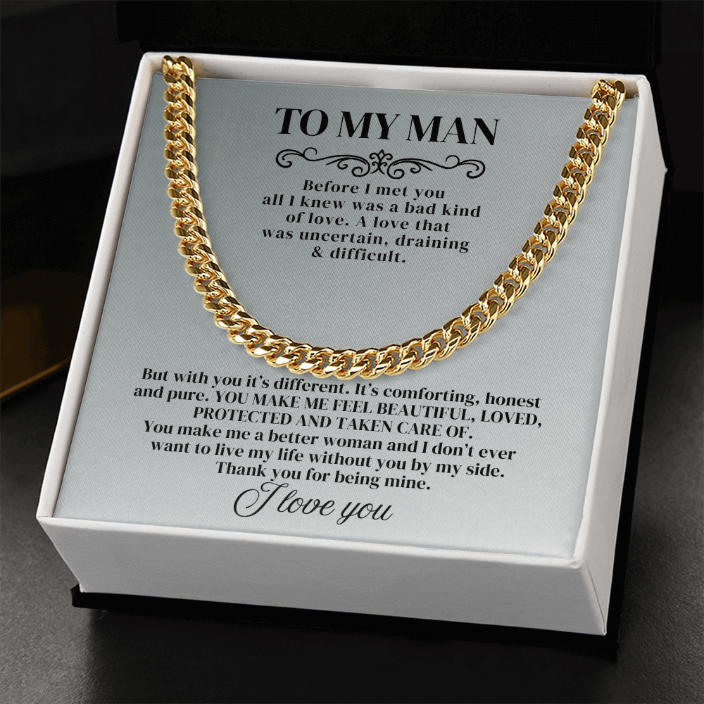 To My Man - Before I Met You - Cuban Chain - SSTMM9 Jewelry ShineOn Fulfillment