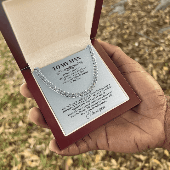 To My Man - Before I Met You - Cuban Chain - SSTMM9 Jewelry ShineOn Fulfillment