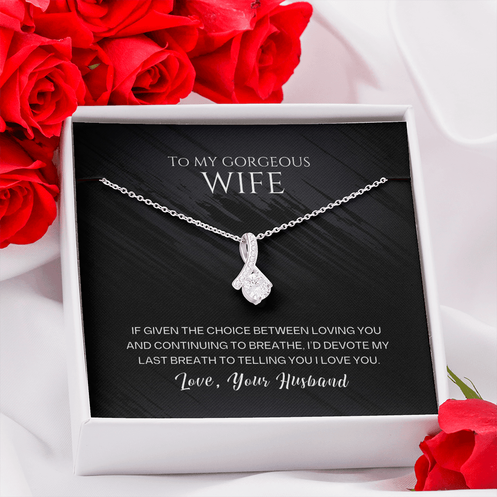 To My Gorgeous Wife - Last Breath - Beautiful Gift Set - SSW26 Jewelry ShineOn Fulfillment