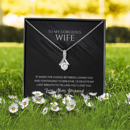 To My Gorgeous Wife - Last Breath - Beautiful Gift Set - SSW26 Jewelry ShineOn Fulfillment