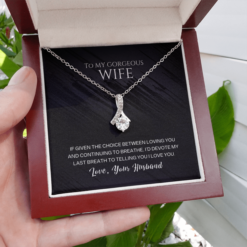 To My Gorgeous Wife - Last Breath - Beautiful Gift Set - SSW26 Jewelry ShineOn Fulfillment