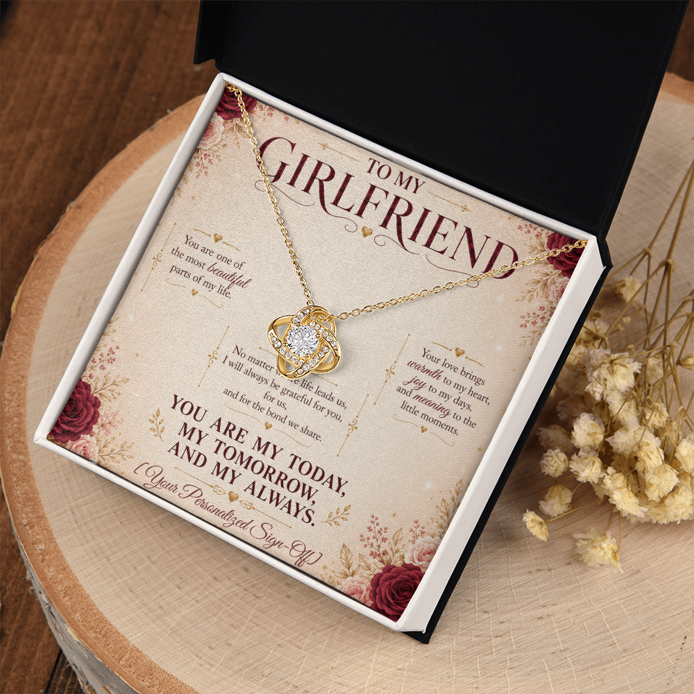 To My Girlfriend – My Today, My Tomorrow, My Always Love Knot Necklace