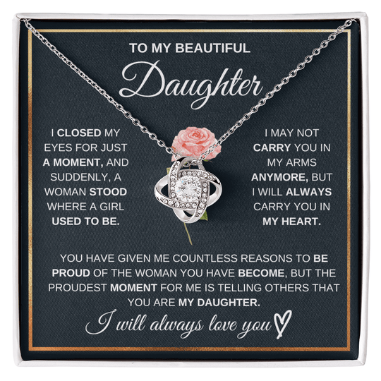 To My Beautiful Daughter - Pround Of You  - Beautiful Gift Set Love Knot - SSD51