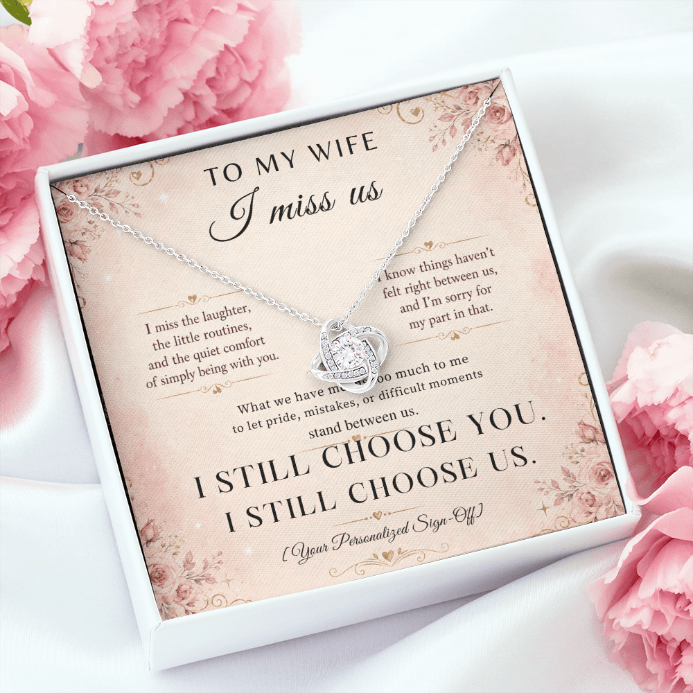 To My Wife I Miss Us Love Knot Necklace gift in a box with heartfelt message for wife apology necklace.