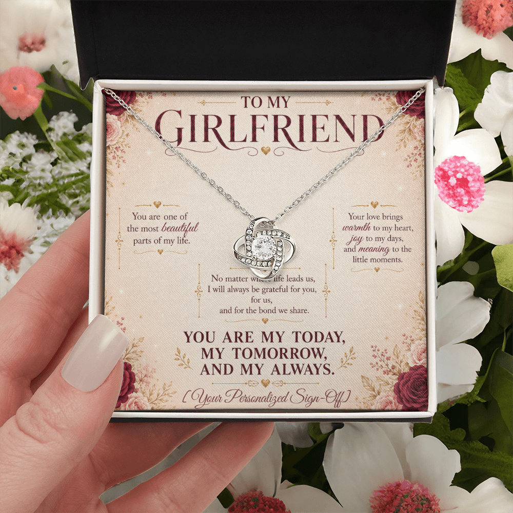 To My Girlfriend – My Today, My Tomorrow, My Always Love Knot Necklace