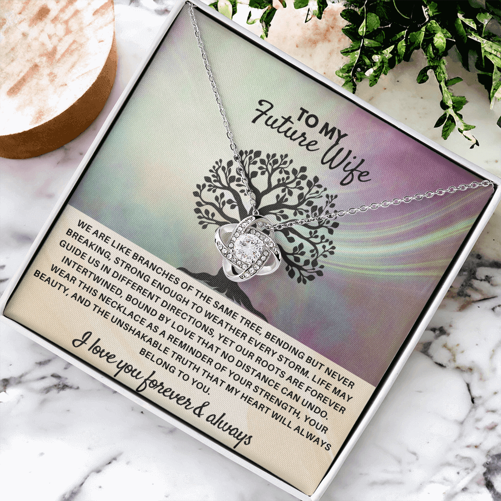 To My Future Wife "Roots Intertwined" Love Knot Pendant Necklace; meaningful birthday or holiday gift for future wife.