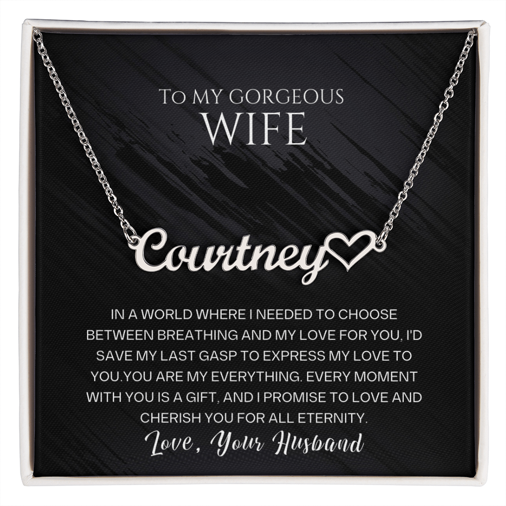 To My Gorgeous Wife - Custom Name Heart Neckle - SSW23 Jewelry ShineOn Fulfillment Polished Stainless Steel Standard Box