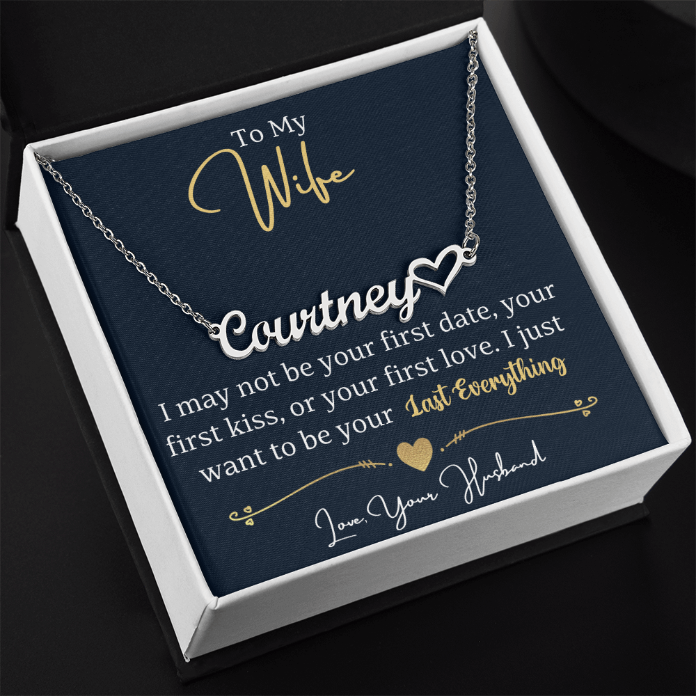 To My Wife - Last Everything - Custom Name Heart Neckle - SSW24 Jewelry ShineOn Fulfillment