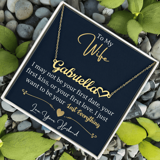 To My Wife - Last Everything - Custom Name Heart Neckle - SSW24 Jewelry ShineOn Fulfillment
