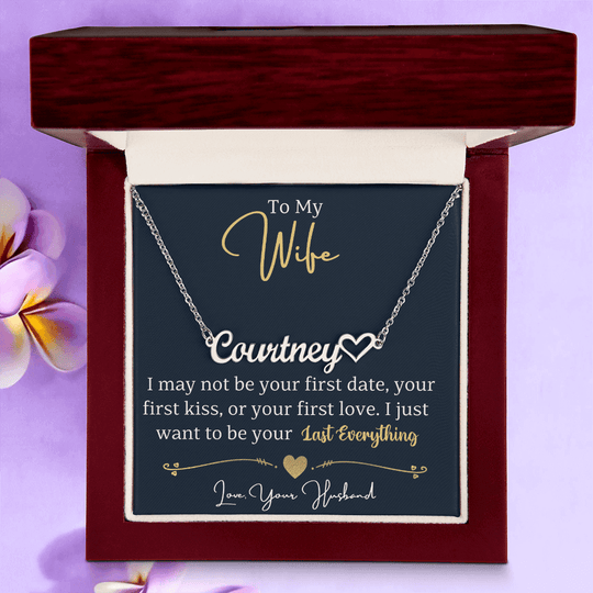 To My Wife - Last Everything - Custom Name Heart Neckle - SSW24 Jewelry ShineOn Fulfillment