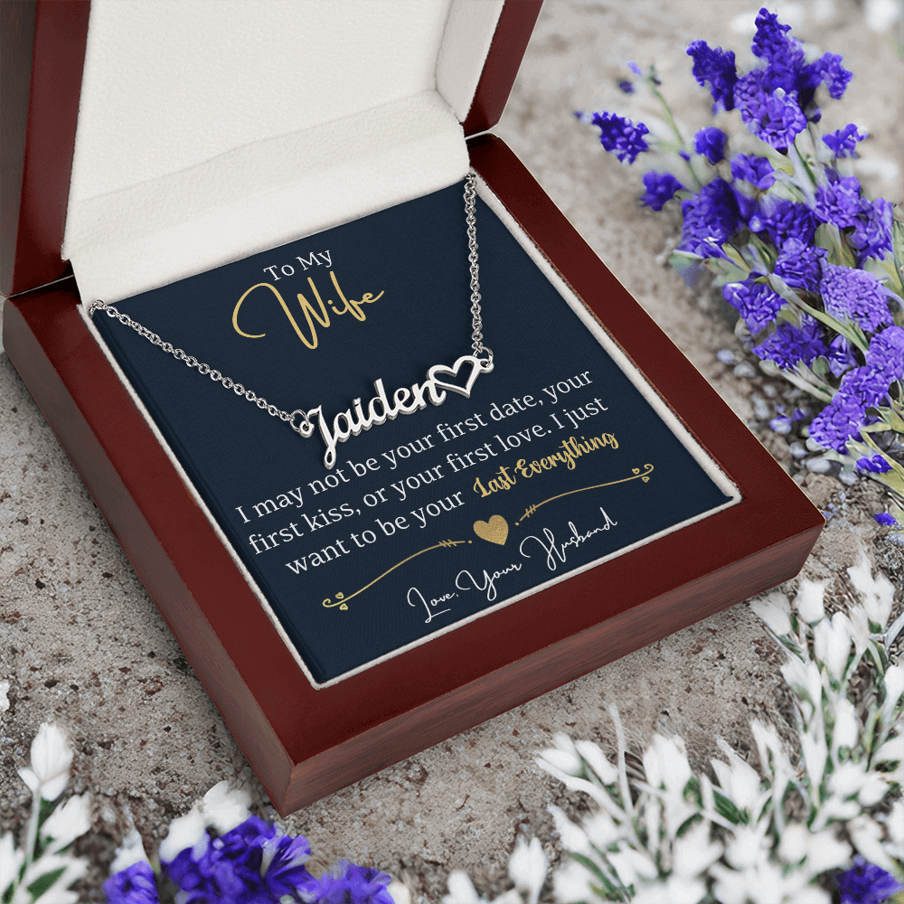 To My Wife - Last Everything - Custom Name Heart Neckle - SSW24 Jewelry ShineOn Fulfillment