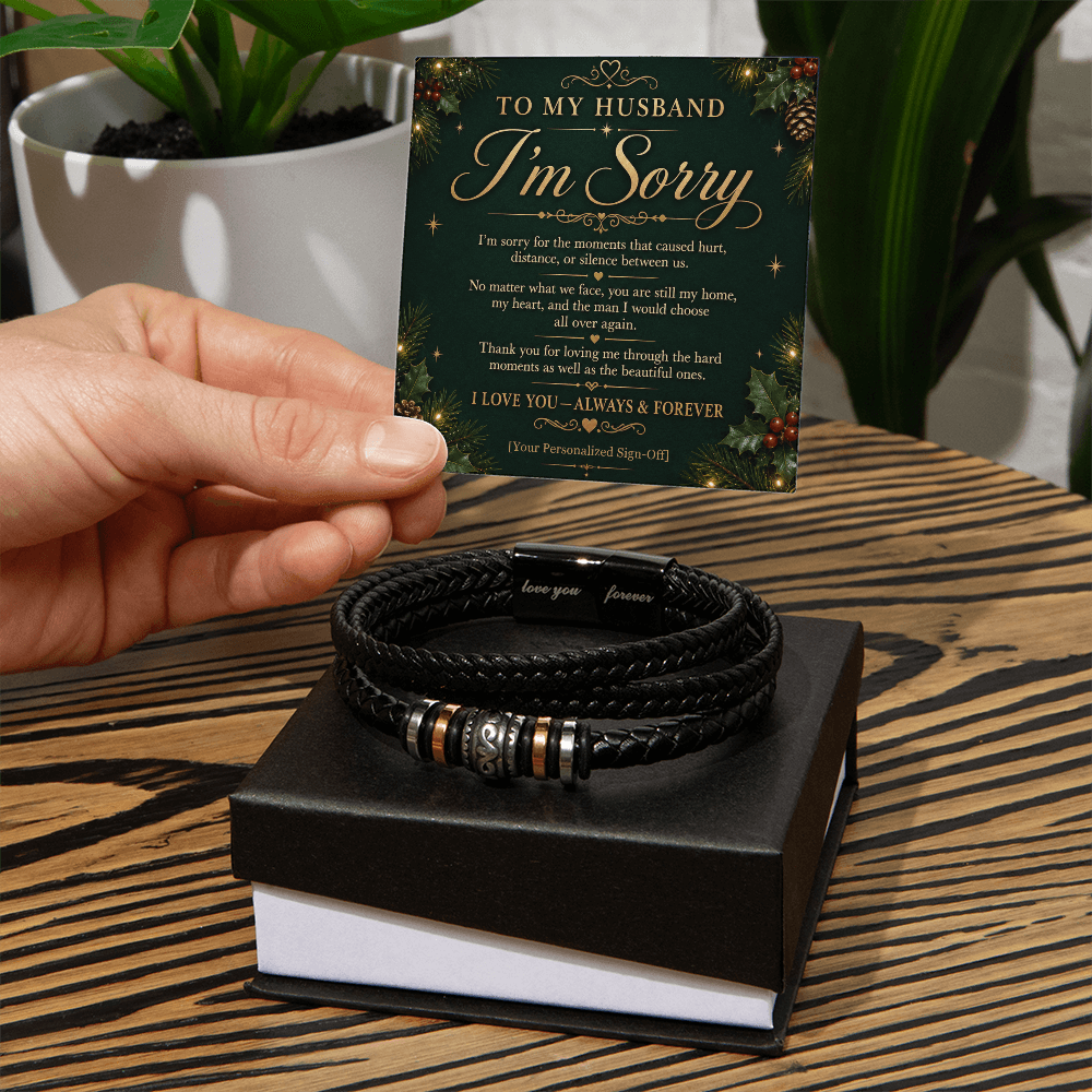 Sorry gift for husband with a heartfelt message card and engraved Love You Forever bracelet in a gift box.