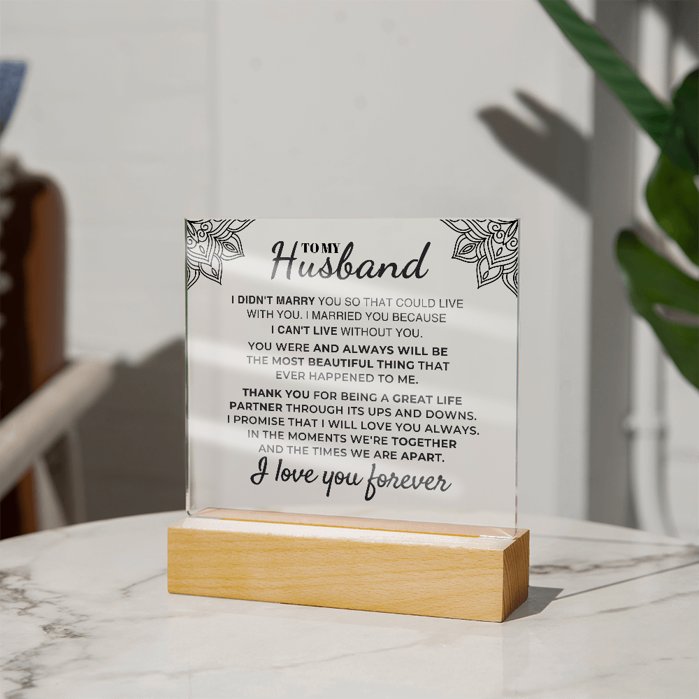 Gift For Husband "I Can't Live Without You" Acrylic Plaque - AC07 Jewelry ShineOn Fulfillment