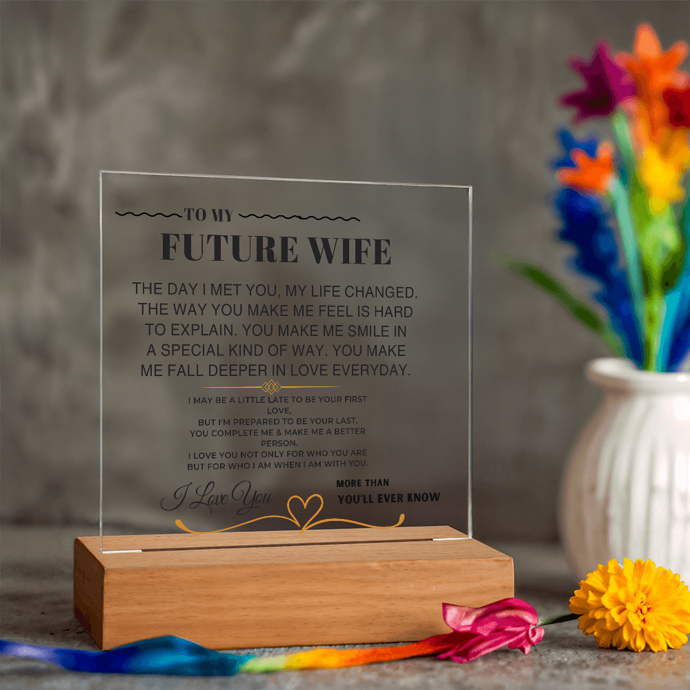 To My Future Wife "I Love You Forever & Always" Acrylic Plaque - AC10 Jewelry ShineOn Fulfillment