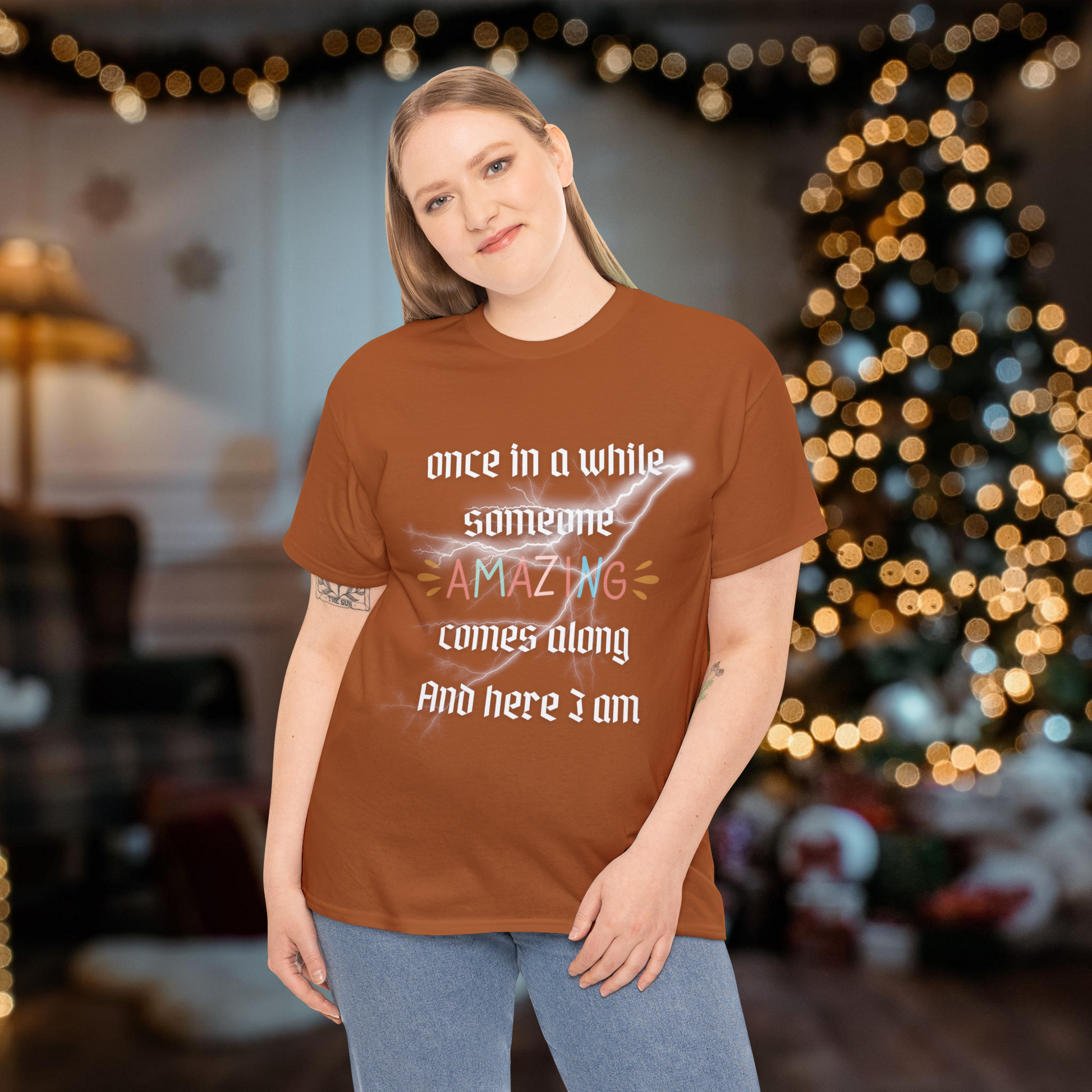 Once In A While | Someone Amazing Comes Along | Funny Sarcastic Sassy | Unisex Cotton Tee | Perfect Gift for Her or Him T-Shirt   