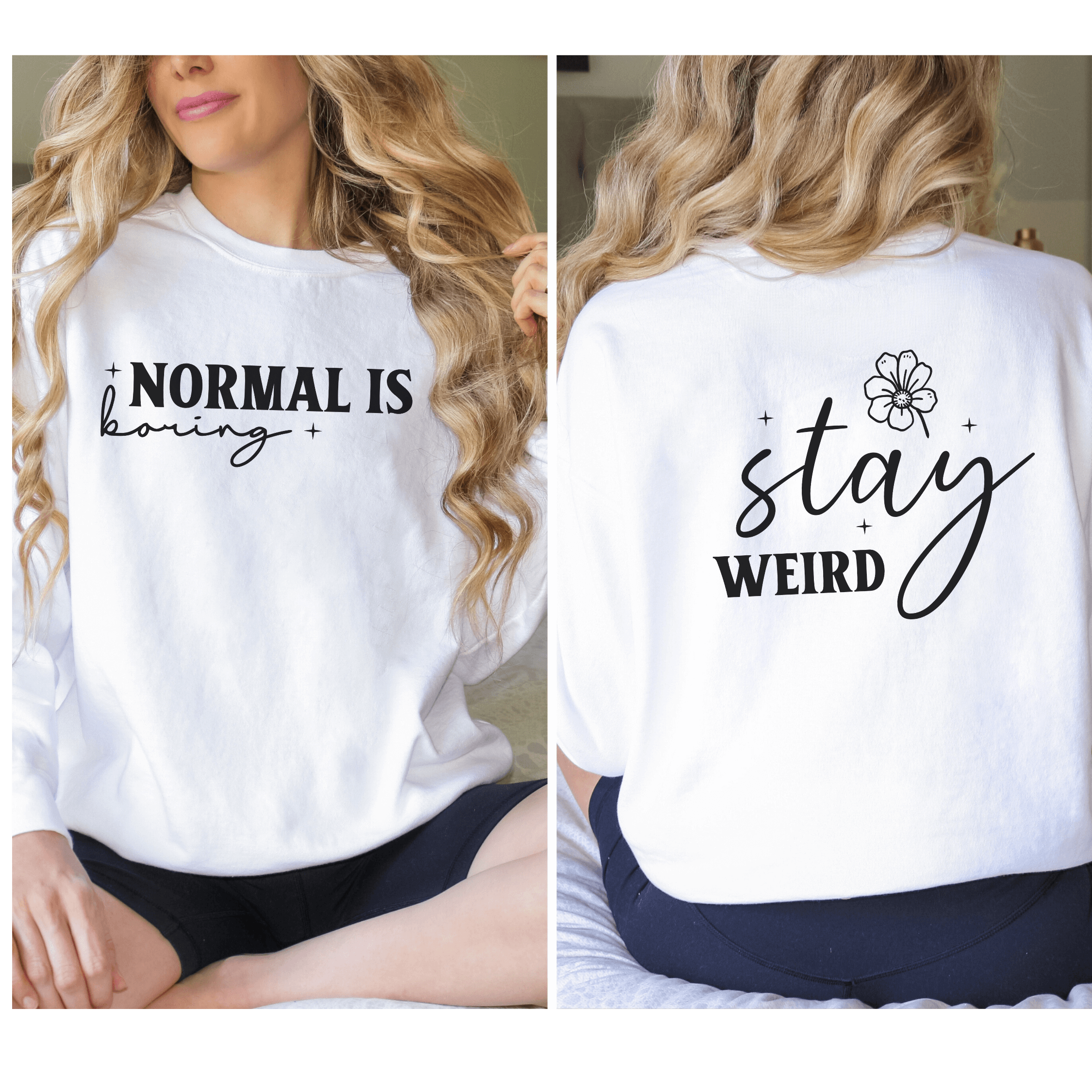 Normal Is Boring Stay Weird Sweatshirt Sweatshirt Printify